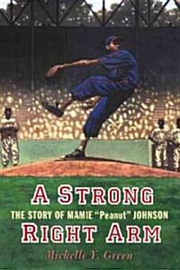 A Strong Right Arm (Hardcover)