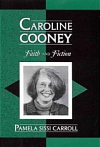 Caroline Cooney: Faith and Fiction (Hardcover)