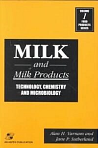 Milk and Milk Products: Technology, Chemistry and Microbiology (Paperback, 1994)