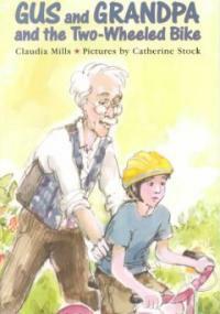 Gus and Grandpa and the Two-Wheeled Bike (Paperback)