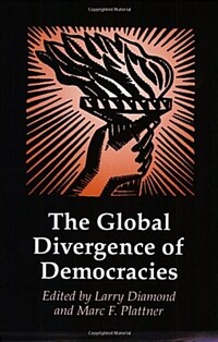 The global divergence of democracies  edited by Larry Diamond and Marc F. Plattner.