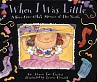[중고] When I Was Little: A Four-Year-Olds Memoir of Her Youth (Paperback)