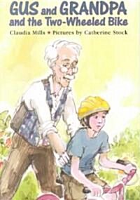 Gus and Grandpa and the Two-Wheeled Bike (Paperback)