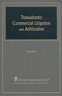 Transatlantic Commercial Litigation and Arbitration (Hardcover)
