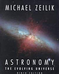 Astronomy: The Evolving Universe (Paperback, 9, Revised)