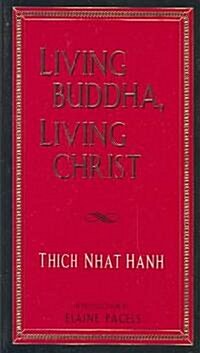 Living Buddha, Living Christ (Hardcover)