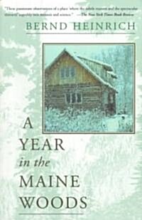 A Year in the Maine Woods (Paperback)