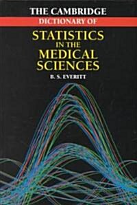 Cambridge Dictionary of Statistics in the Medical Sciences (Paperback)
