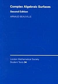 Complex Algebraic Surfaces (Paperback, 2 Revised edition)