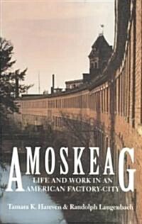 Amoskeag: Life and Work in an American Factory-City (Paperback)