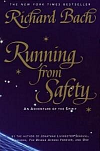 Running from Safety: An Adventure of the Spirit (Paperback)