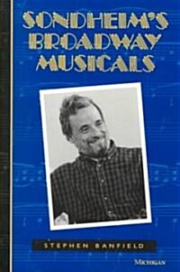 Sondheims Broadway Musicals (Paperback, Revised)
