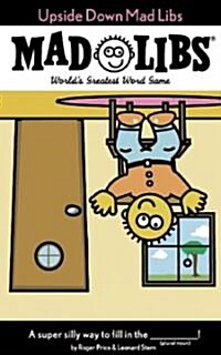 Upside Down Mad Libs: Worlds Greatest Word Game (Paperback)