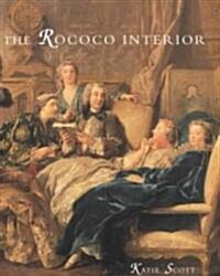 The Rococo Interior (Hardcover)