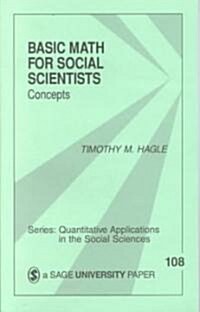 Basic Math for Social Scientists: Concepts (Paperback)