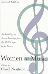 Women in Music: An Anthology of Source Readings from the Middle Ages to the Present (Paperback, 2)