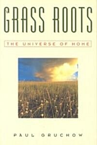 Grass Roots: The Universe of Home (Paperback)