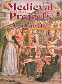 Medieval Projects You Can Do! (Paperback)