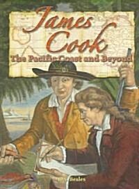 James Cook: The Pacific Coast and Beyond (Paperback)