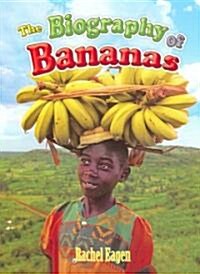 The Biography of Bananas (Paperback)