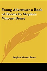 Young Adventure: A Book of Poems (Paperback)