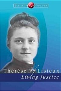 Therese of Lisieux: Living Justice (Paperback)