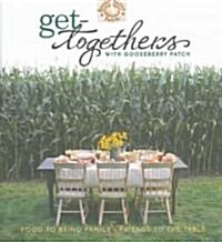 Get-Togethers With Gooseberry Patch (Hardcover, Spiral)