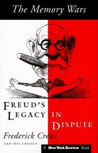 The memory wars : Freud's legacy in dispute