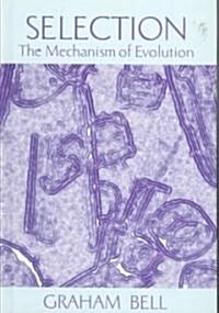 Selection : The Mechanism of Evolution (Hardcover)