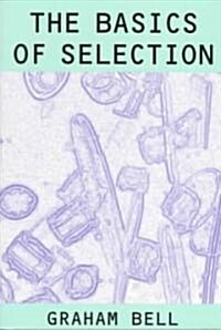 The Basics of Selection (Paperback, Softcover reprint of the original 1st ed. 1997)
