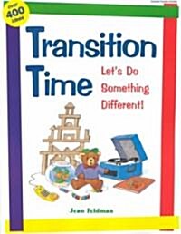 Transition Time: Lets Do Something Different (Paperback)