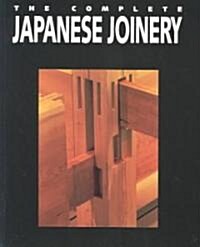 The Complete Japanese Joinery (Paperback)