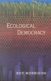 Ecological Democracy (Paperback)