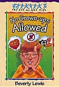 [중고] No Grown-Ups Allowed (Paperback)