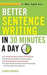 Better Sentence Writing in 30 Minutes a Day (Paperback)