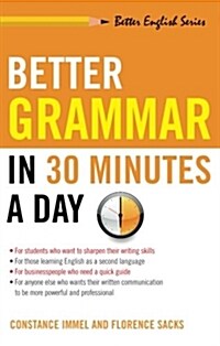 Better Grammar in 30 Minutes a Day (Paperback)