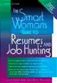 The Smart Womans Guide to Resumes and Job Hunting (Paperback, 3rd, Subsequent)