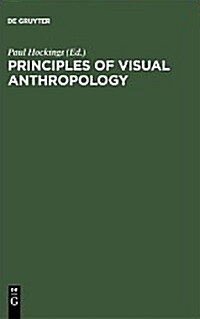 Principles of Visual Anthropology (Hardcover, 2, Reprint 2012)