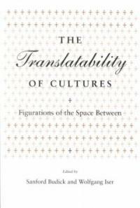 The Translatability of cultures : figurations of the space between