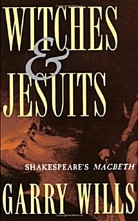 Witches and Jesuits: Shakespeares Macbeth (Paperback)