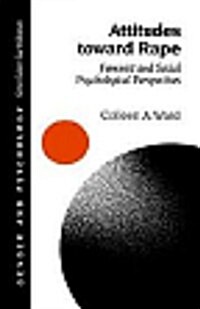 Attitudes Toward Rape : Feminist and Social Psychological Perspectives (Hardcover)