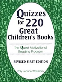 Quizzes for 220 Great Childrens Books: The Quest Motivational Reading Program (Paperback, Revised)