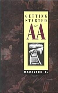 Getting Started in AA (Paperback)
