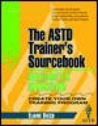Creativity and innovation : the ASTD trainer's sourcebook