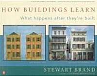 How Buildings Learn: What Happens After Theyre Built (Paperback)