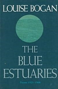The Blue Estuaries: Poems: 1923-1968 (Paperback)