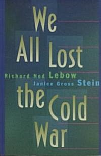 We All Lost the Cold War (Paperback, Revised)