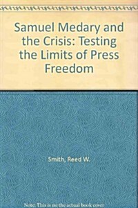 Samuel Medary & the Crisis (Hardcover)