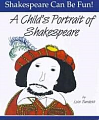 A Childs Portrait of Shakespeare (Library Binding)
