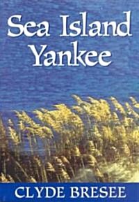 Sea Island Yankee (Paperback)